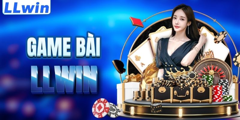 LLWIN FREEBLOG – Trang Game Chính Thức Của LLWIN > Tham Gia Sảnh Casino Mới Nhất 13 Tìm hiểu sảnh game bài LLWIN